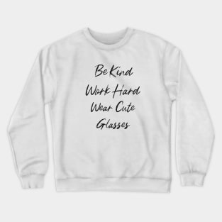 Wear Cute Glasses Crewneck Sweatshirt